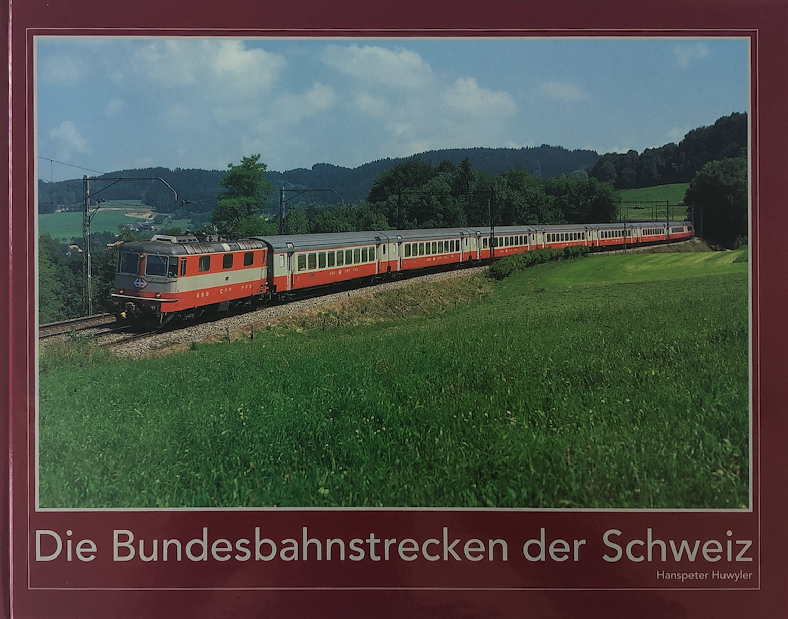 Die Bundesbahnstrecken der Schweiz